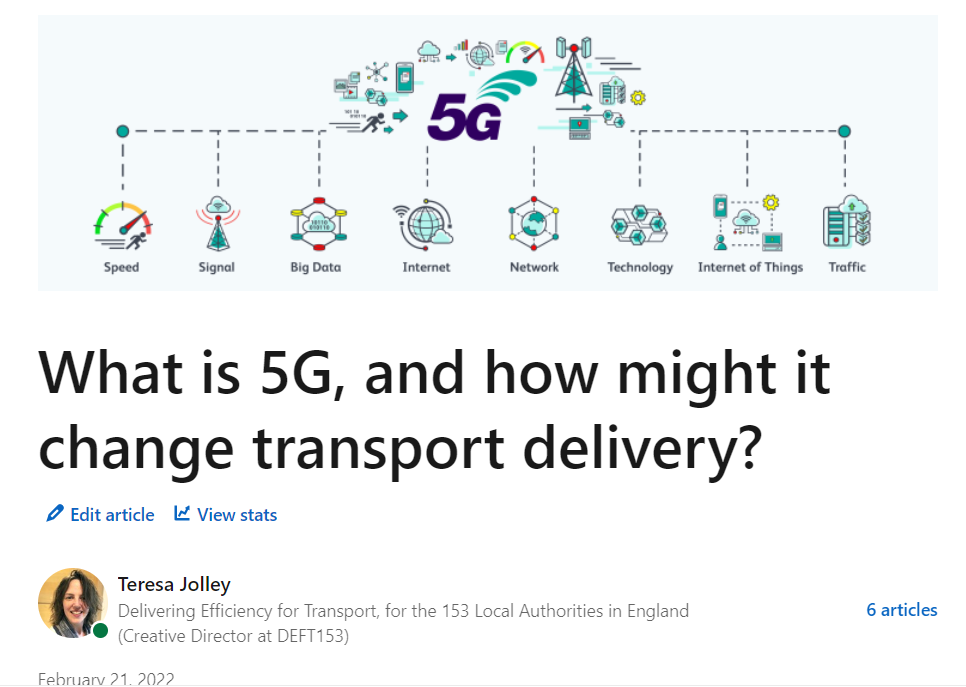 Screenshot of the introductory graphic, and text heading of the Linked In article: 'What is 5G, and how might it change transport delivery?', by Teresa Jolley